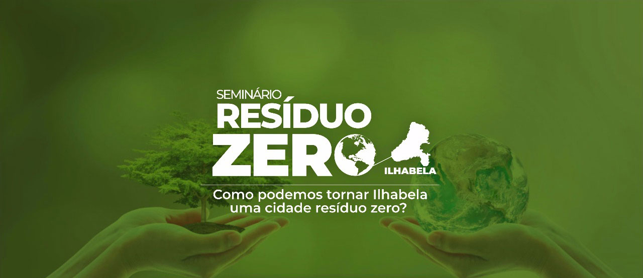 Representantes do ICC e Instituto Verdescola participaram do 1º Fórum Resíduo Zero, realizado em janeiro em Ilhabela